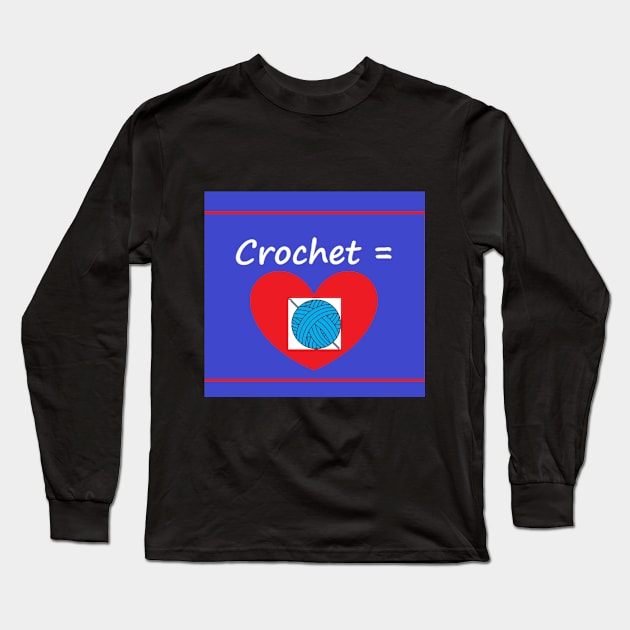 Crochet Equals Love Long Sleeve T-Shirt by Craftdrawer